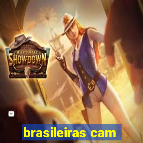 brasileiras cam